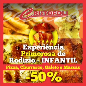 Cristofoli Rodízio Experiência 50 por cento - Infantil